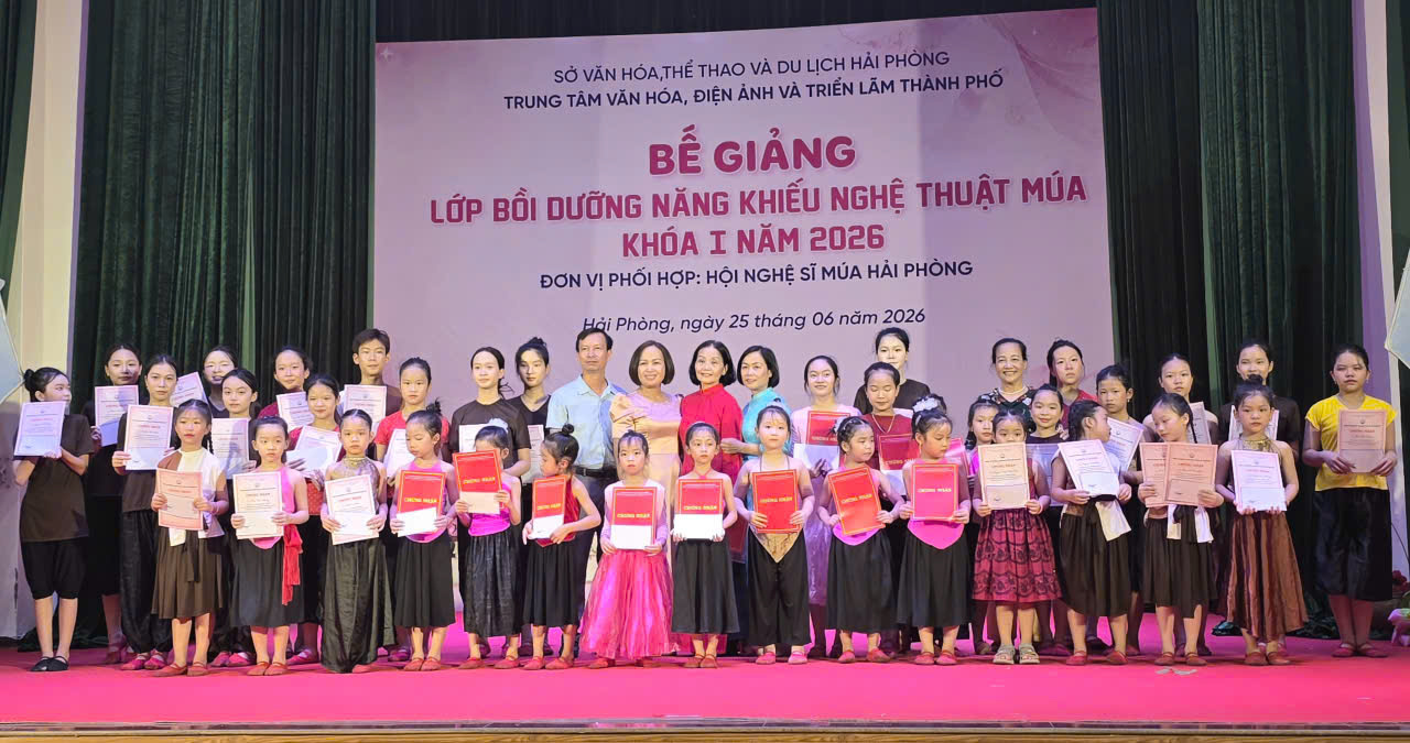 Hải Phòng: Bế giảng Lớp bồi dưỡng năng khiếu nghệ thuật múa khóa I năm 2026